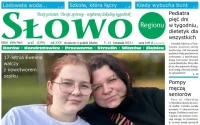 Najnowsze „Słowo Regionu” pełne ważnych tematów i ludzkich historii - sprawdź, co dzieje się w Twojej okolicy
