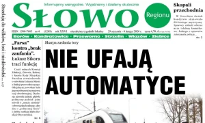 Nie ufają automatyce, pytają o bezpieczeństwo. Co w nowym numerze „Słowa Regionu”?