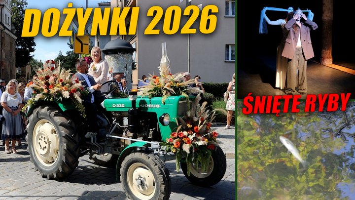  PROBLEM Z RYBAMI, NOWOCZESNY ŻŁOBEK I DOŻYNKI 