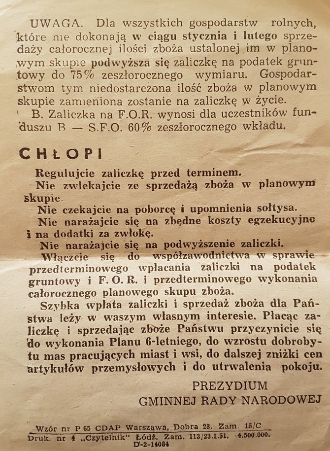 Na ulotkach przekonywano, że płacąc zaliczkę i sprzedając zboże państwu, rolnicy przyczyniają się  do wzrostu dobrobytu mas pracujących miast i wsi oraz utrwalenia pokoju